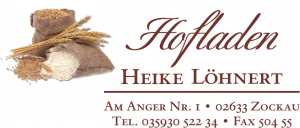 Hofladen Heike Löhnert - Am Anger Nr. 1, 02633 Zockau